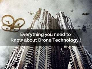 What you need to know  drone technology