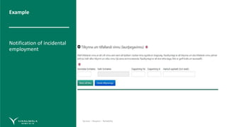 Service – Respect – Reliability Service – Respect – Reliability
Example
Notification of incidental
employment
 