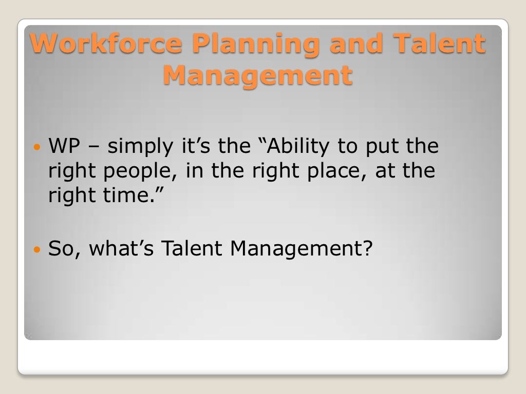 Workforce Planning and Talent Management