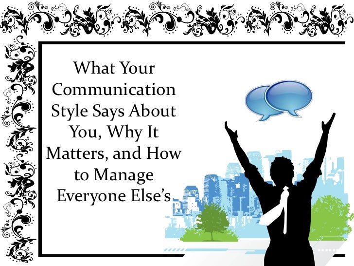 What's Your Communication Style Says About You,