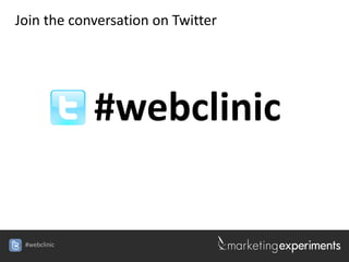 #webclinic
Join the conversation on Twitter
#webclinic
 