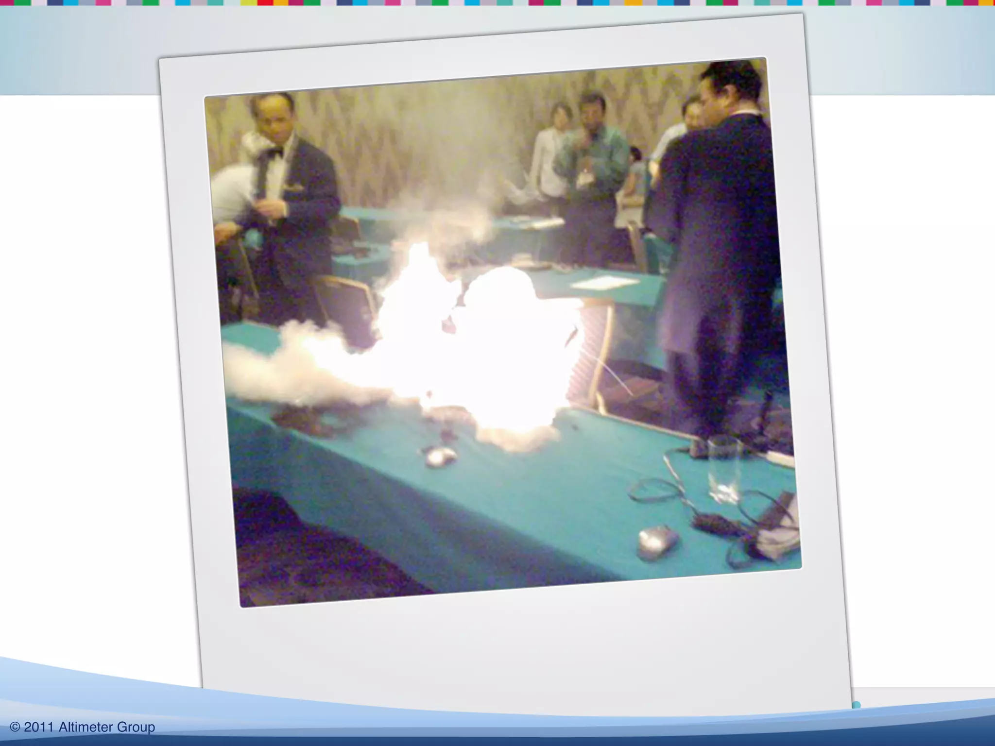 @yammer !#yamjam12!
© 2011 Altimeter Group!
 