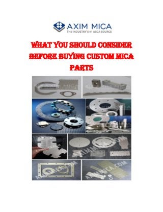 What You Should Consider
Before Buying Custom Mica
Parts
 