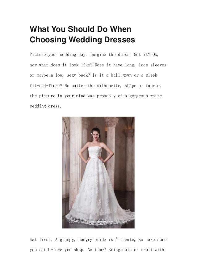 What You Should Do When Choosing Wedding Dresses