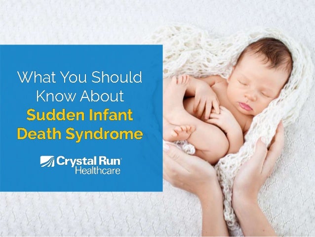 What You Should Know About Sudden Infant Death Syndrome