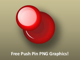 Free Push Pin PNG Graphics!
 