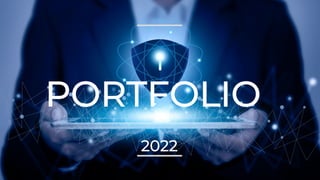 PORTFOLIO
2022
 