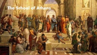 The School of Athens
 
