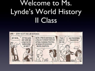 Welcome to Ms. Lynde’s World History II Class 