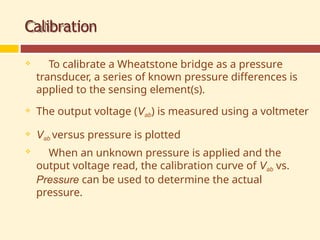 The Wheatstone bridge is used for the precise measurement of low ...