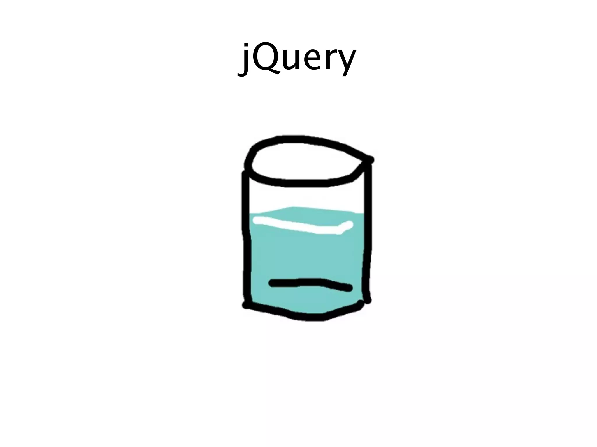 jQuery
 