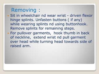 WHEEL CHAIR DONNING & REMOVING  SOCKS.ppt