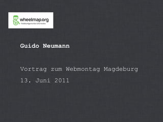 Guido Neumann Vortrag zum Webmontag Magdeburg 13. Juni 2011 