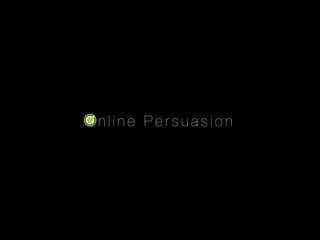Online Persuasion
 