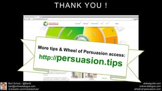 Keynote Wheel of Persuasion - Bart Schutz of Online Dialogue on how to persuade system 1 and system 2 - with A/B-test examples