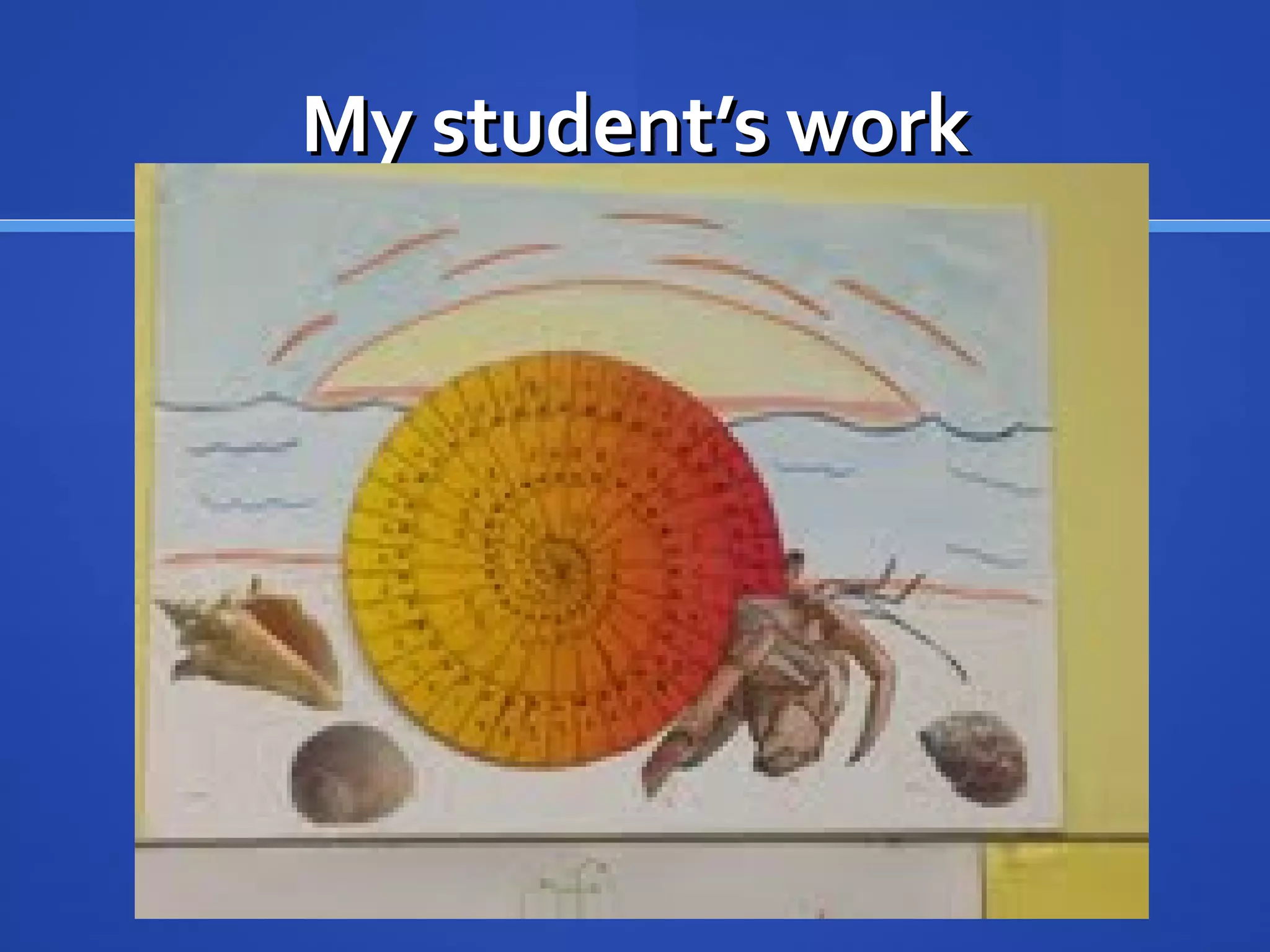 My student’s workMy student’s work
 