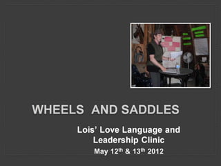 Wheels  and Saddles may 2012