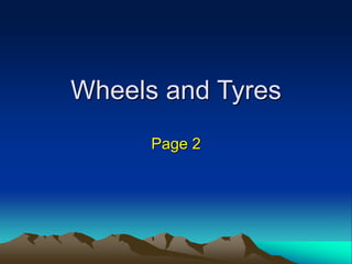 Wheels and Tyres 
Page 2 
 