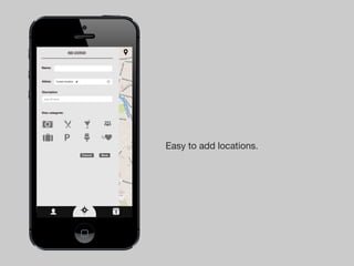 Add location

Name:



Adres:      Current location



Discription

 (max 50 char.)




Kies categorie:




                                                    Easy to add locations.
                                Cancel   Save




                                                1
 