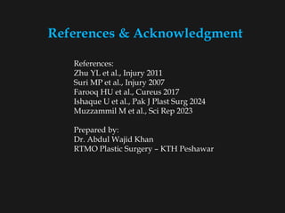 wheel spoke injuries by dr wajid in plastic surgery | PPTX
