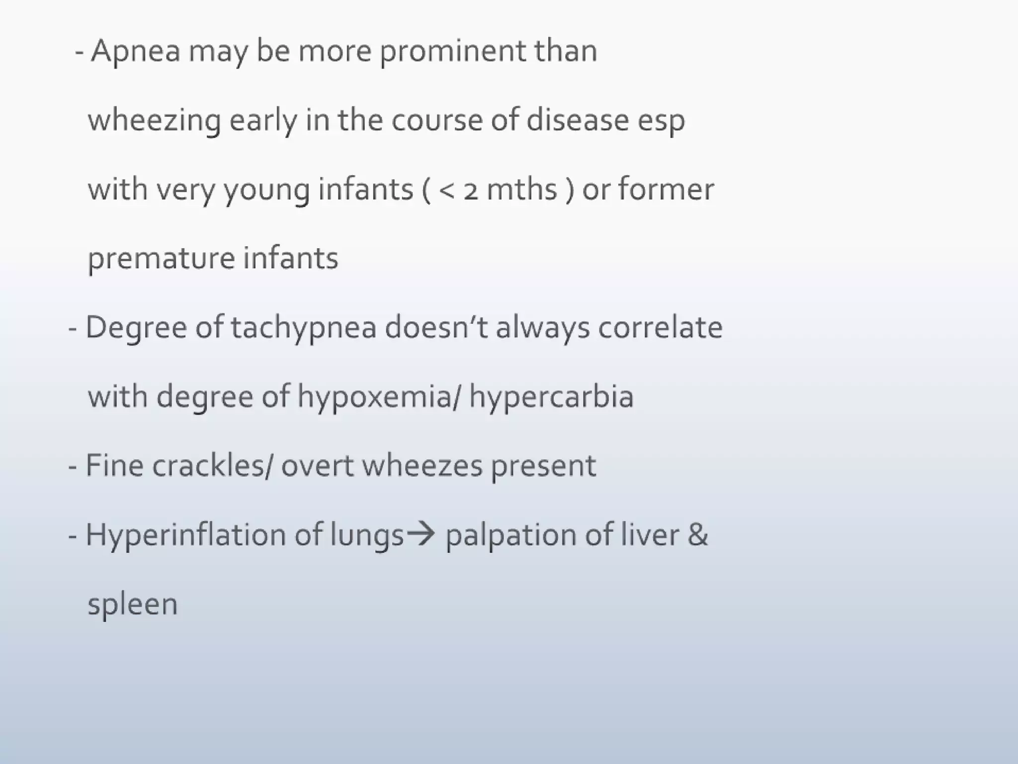 Air TrappingHyperinflated chest Barrel shaped Loss of cardiac dullness Liver pushed down Hoover sign           Normal diagphragm movement           Hyperinflation = diaphragm flattened           Diaphragm contraction = paradoxical inward            movement of lower interrcostal area during            inspiration