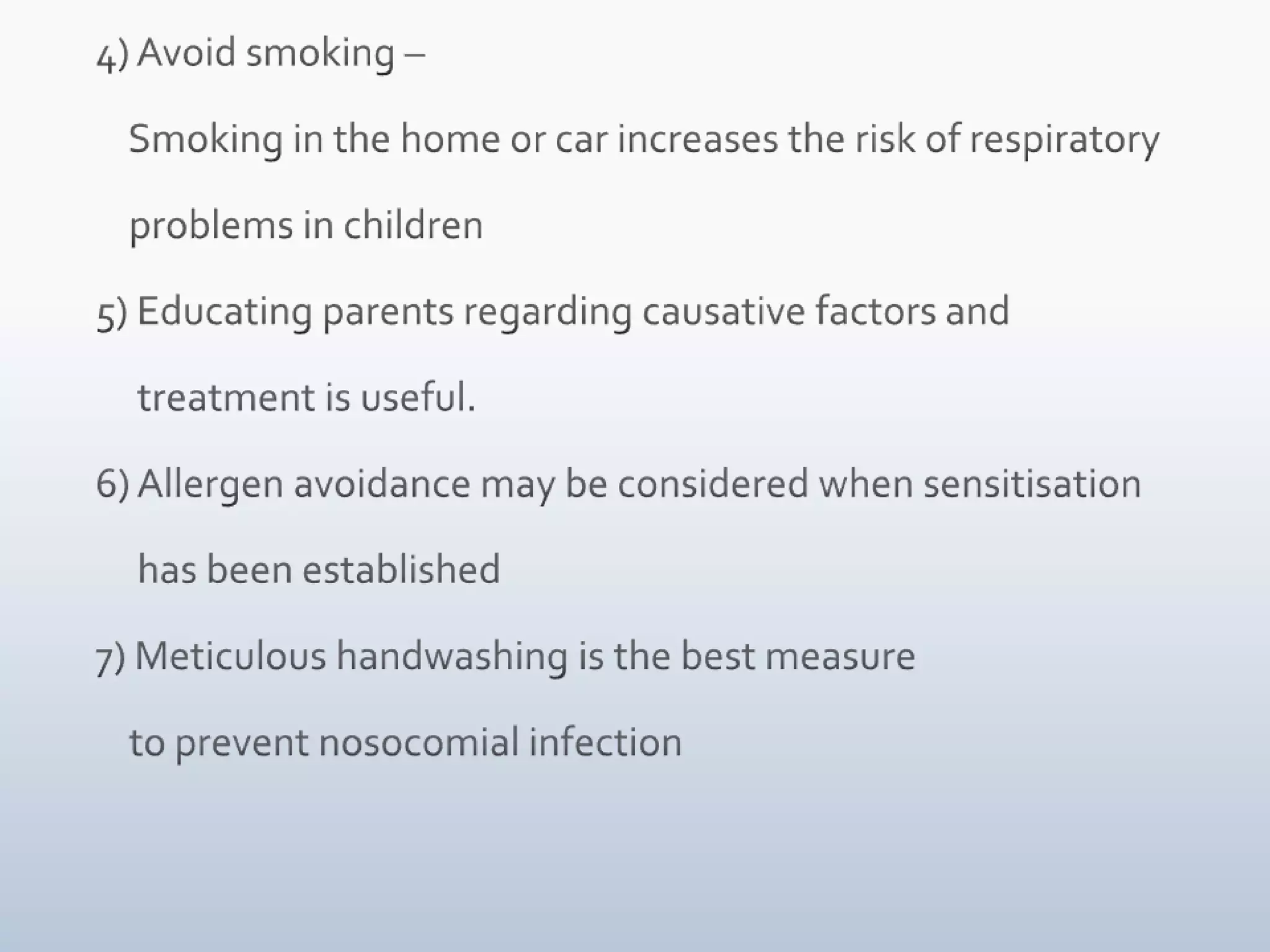   8) Montelukast is recommended for the treatment of       episodic (viral) wheeze,to be started when symptoms of a       viral cold develop 9) Ribavarine: antiviral administered by aerosol     - Used for children with CHD/ CLD10) No role of antibiotics unless secondary bacterial         infection