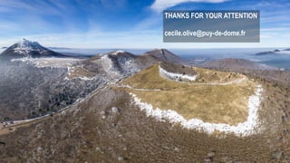THANKS FOR YOUR ATTENTION
cecile.olive@puy-de-dome.fr
 