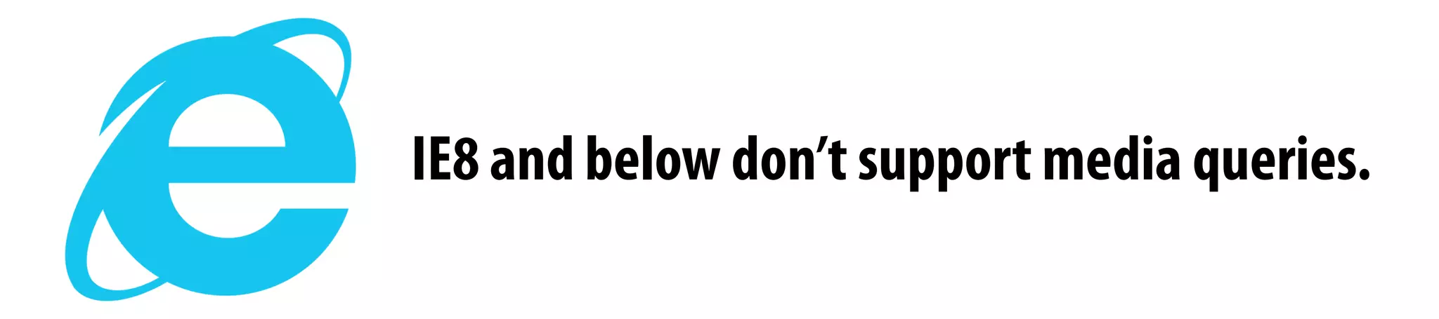 IE8 and below don’t support media queries.
 