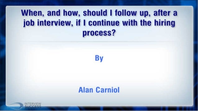 when should i follow up after an interview when should i follow up after an interview