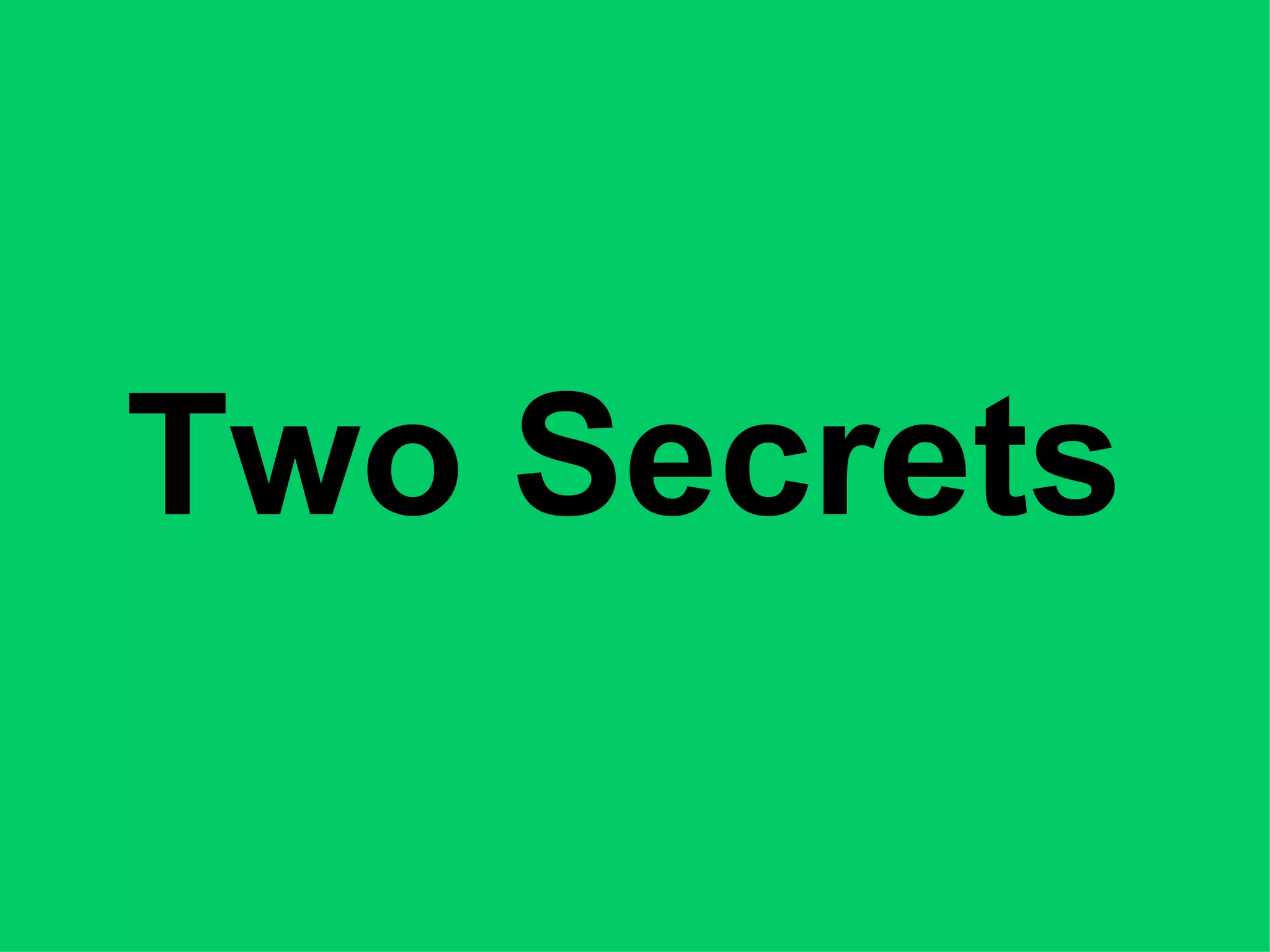 Two Secrets