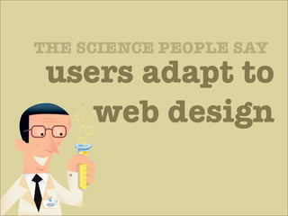 When Interface Design Attacks