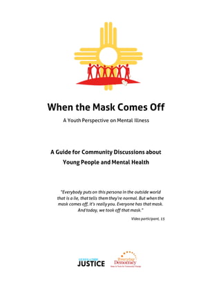"When the Mask Comes Off" Community Discussion Guide