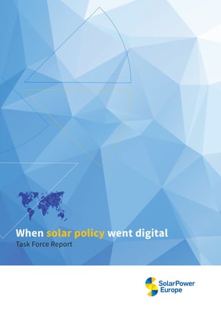 When solar policy went digital
Task Force Report
 