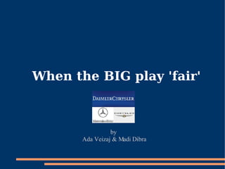 When the BIG play 'fair' ,[object Object],[object Object]