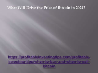 What Will Drive the Price of Bitcoin in 2024?
 