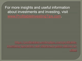 For more insights and useful information
about investments and investing, visit
www.ProfitableInvestingTips.com.
 