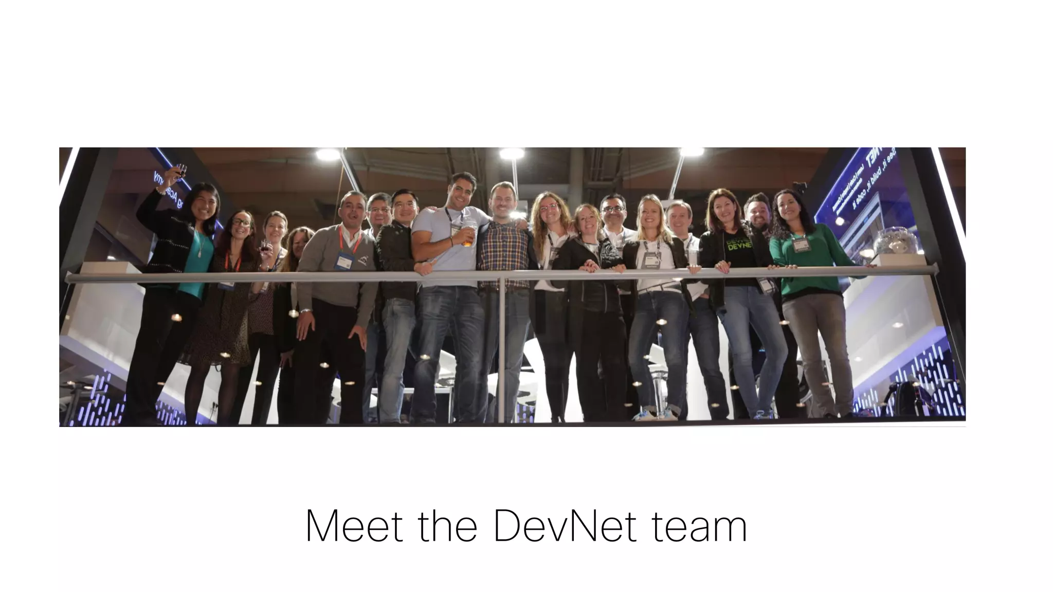 Meet the DevNet team
 