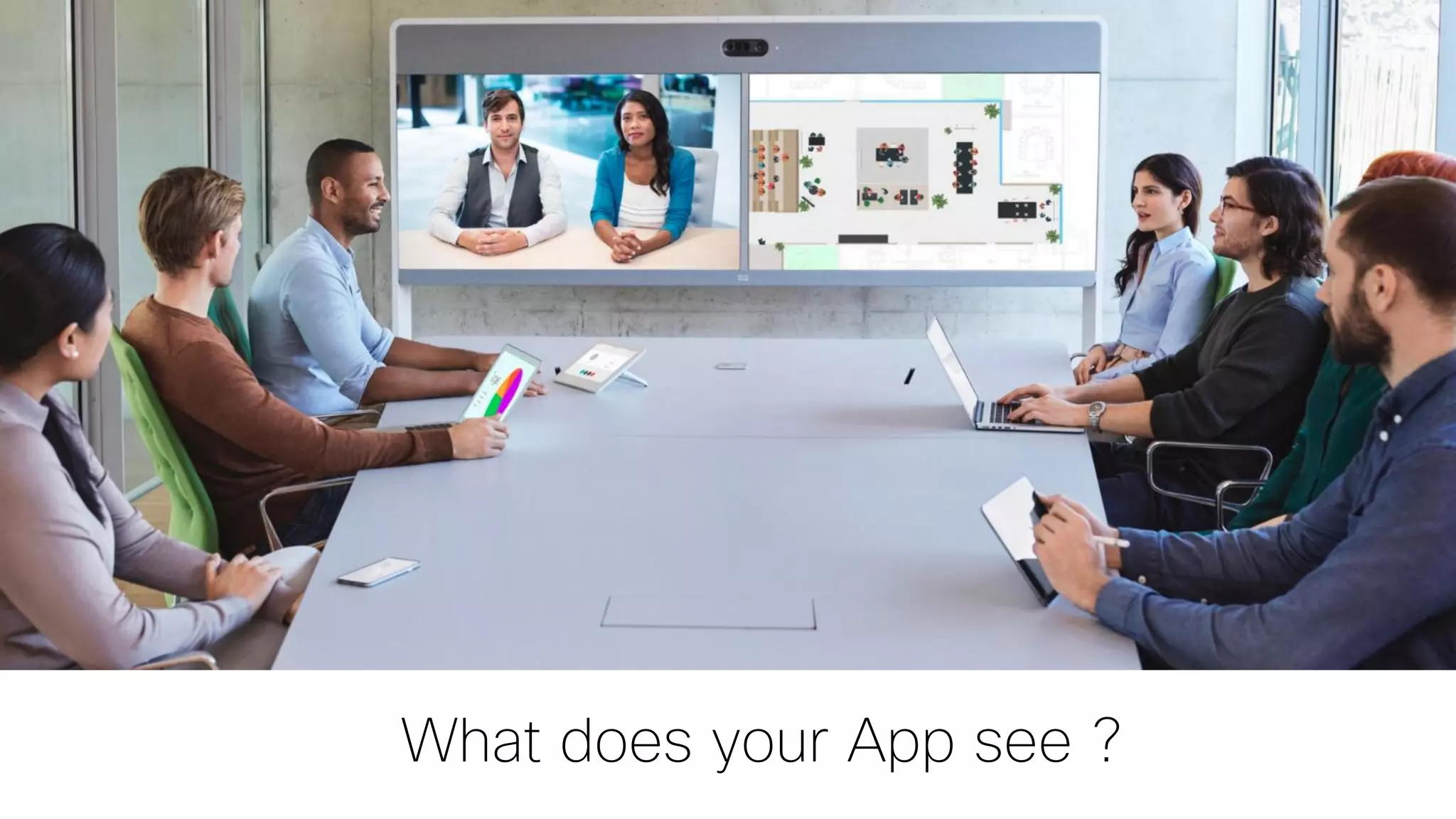 What does your App see ?
 