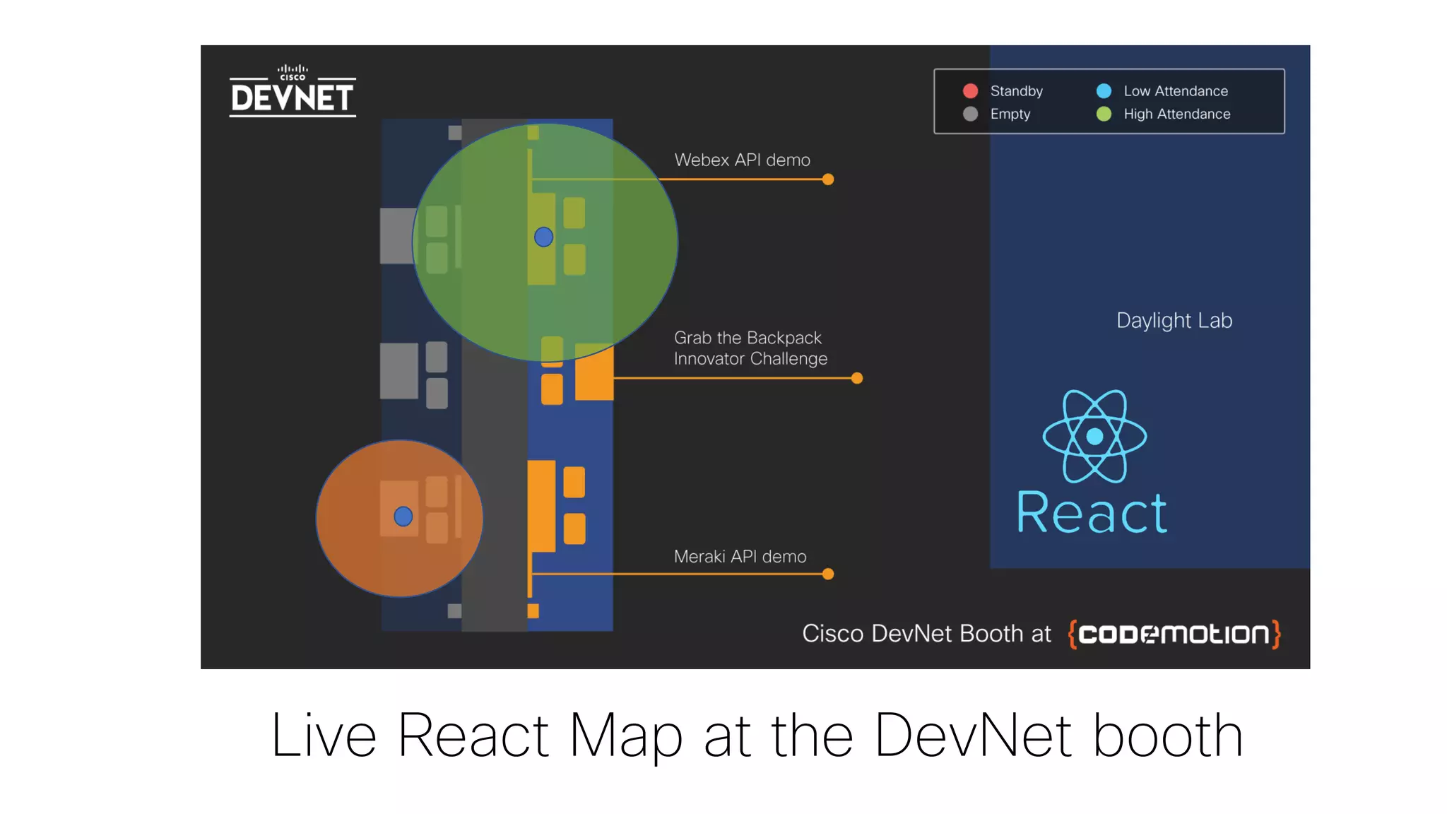 Live React Map at the DevNet booth
 