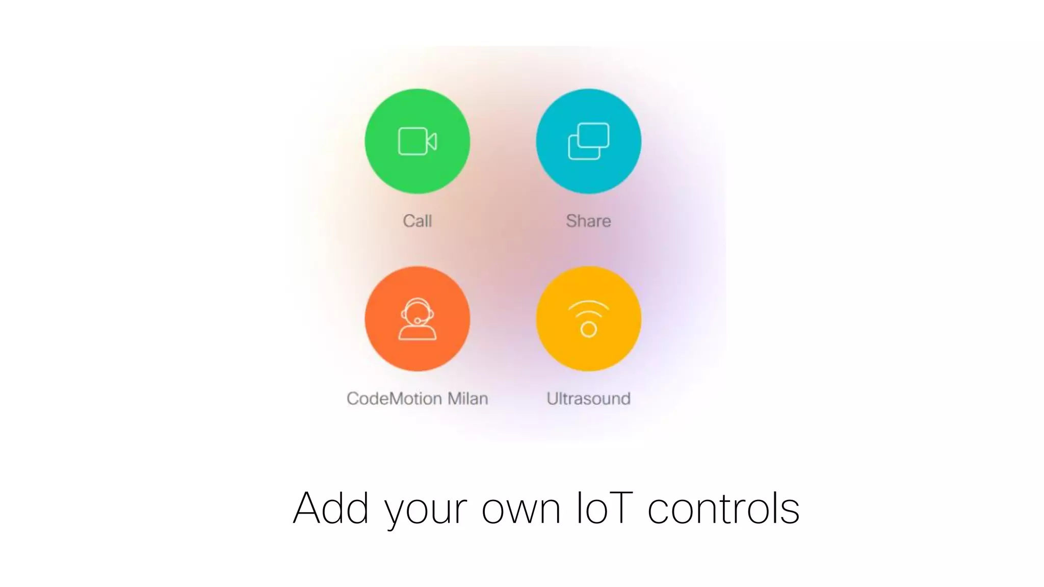 Add your own IoT controls
 
