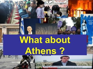 What about
Athens ?
 