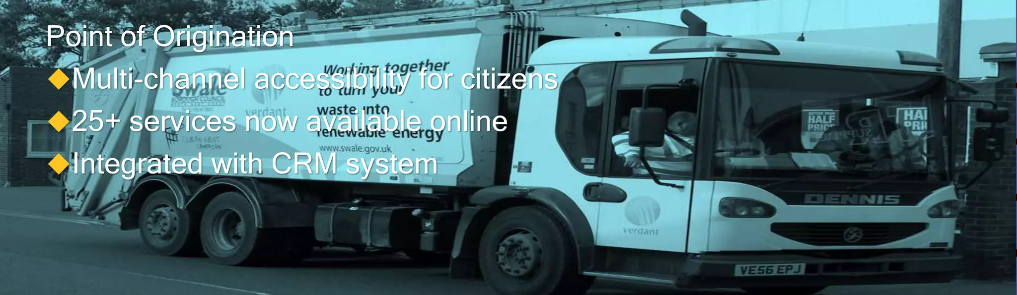 Point of Origination
Point of Origination
Multi-channel accessibility for citizens
 Customer On-boarding
25+ phone
 Via services now available online
   – Expensive, resource constrained
Integrated with CRM system
 