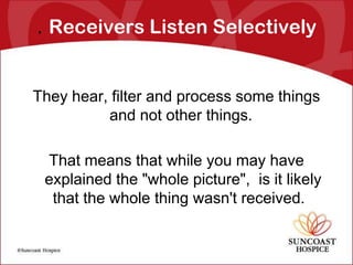 Retention


Studies indicate we remember only 25 – 50% of
  what we hear.

So for a 10 minute conversation you are only re...