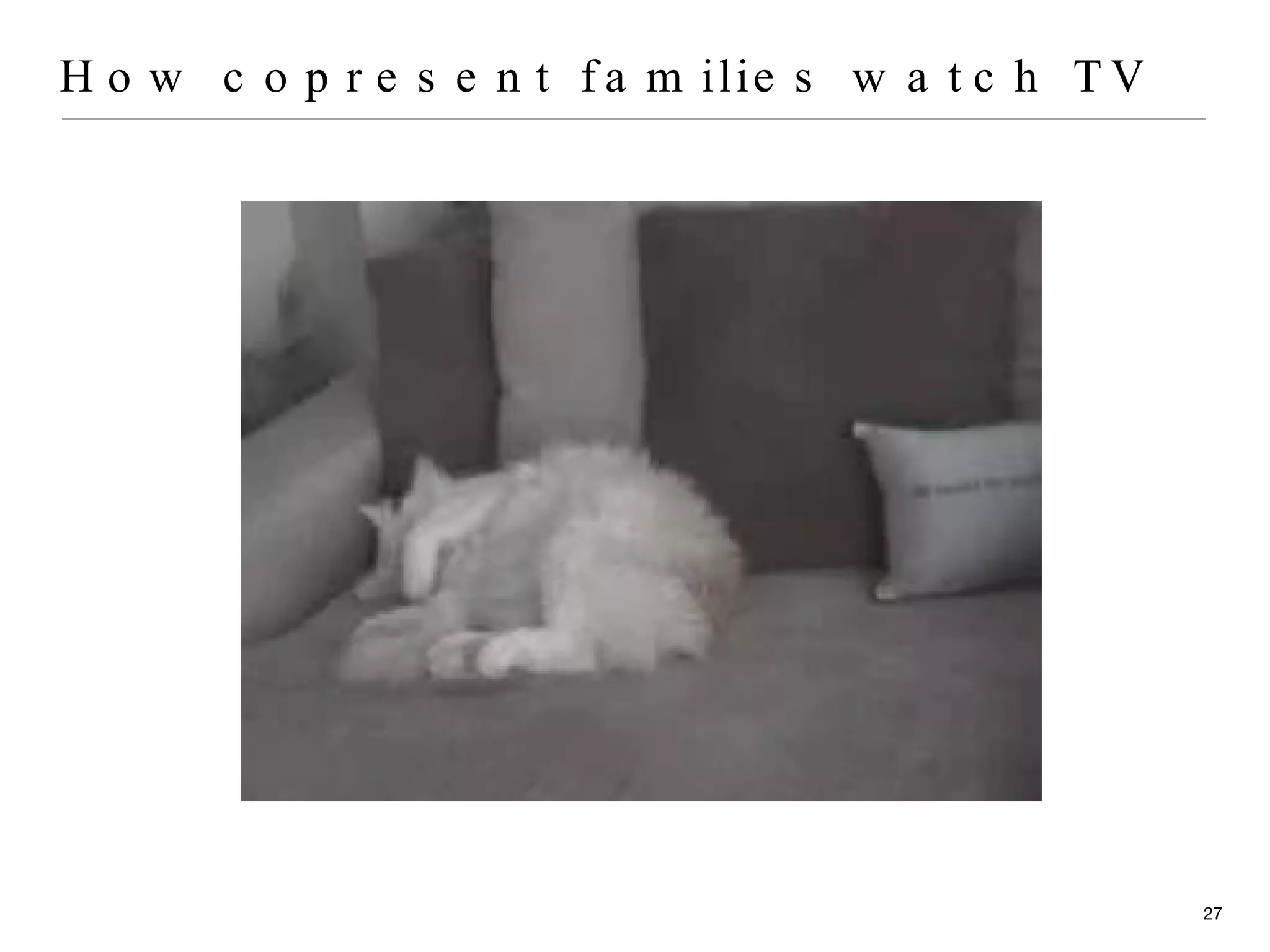 How copresent families watch TV 