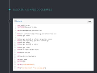 DOCKER: A SIMPLE DOCKERFILE
 