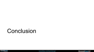 voxxeddays.com/luxembourg/ #voxxeddaysLU
Conclusion
 