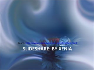 SLIDESHARE: BY XENIA Source: http://www.islamawareness.net/Dua/best.html 