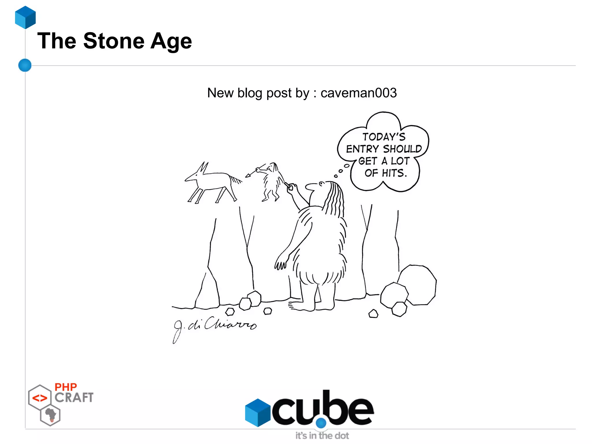 The Stone Age
New blog post by : caveman003
 