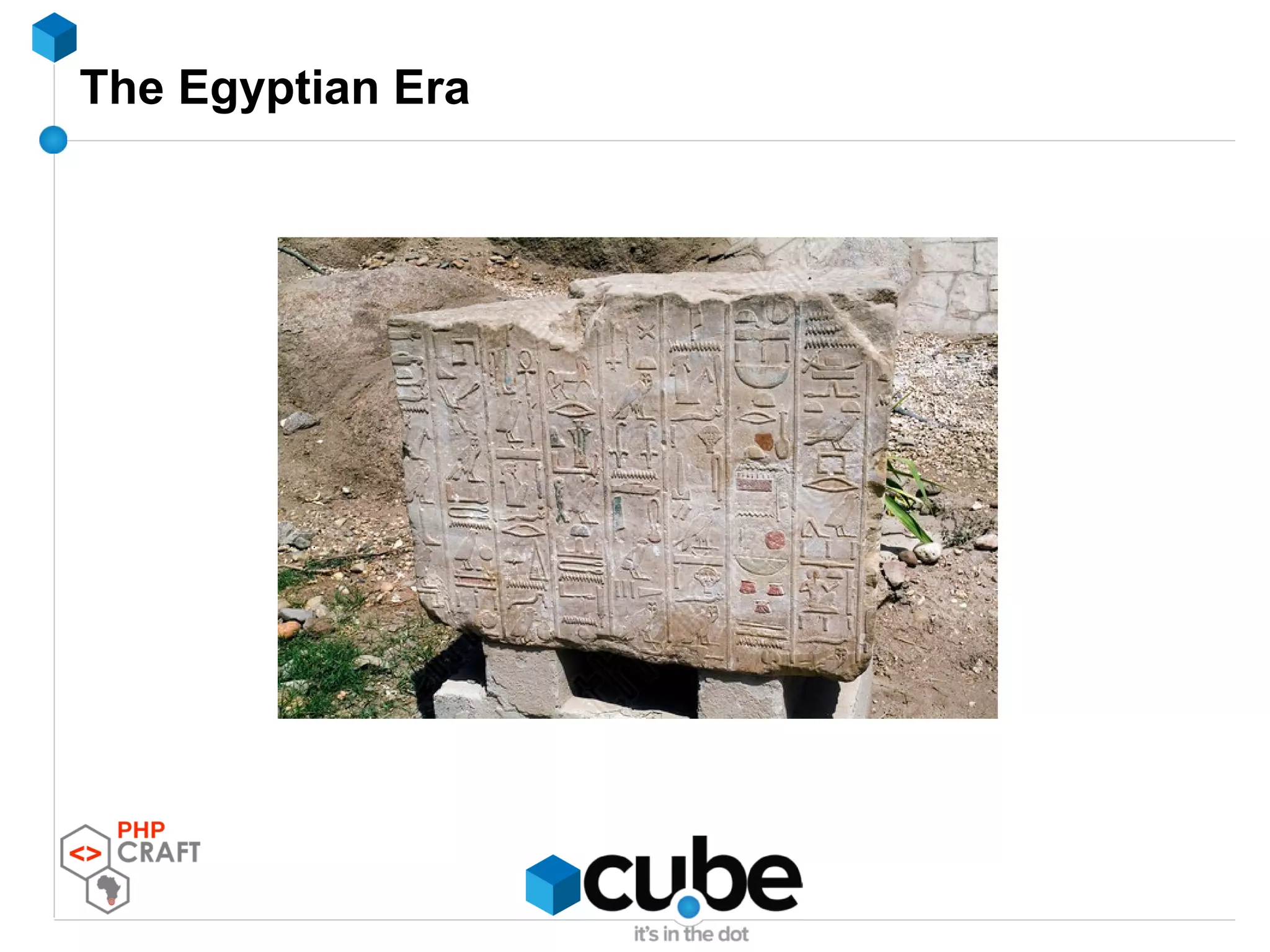 The Egyptian Era
 