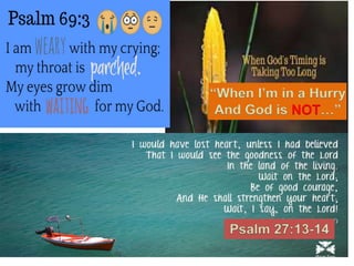 “When I’m in a Hurry
And God is NOT…”
 